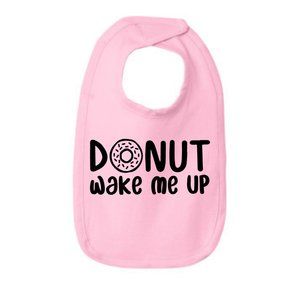Donut Wake Me Up Baby Bib